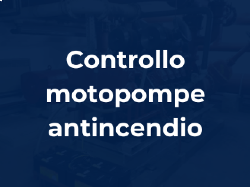 Controllo motopompe antincendio